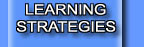 LEARNING

STRATEGIES